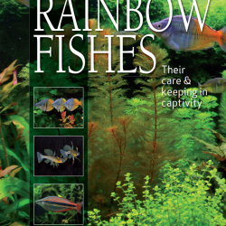 More information about "Rainbowfishes ~ Their Care & Keeping in Captivity"